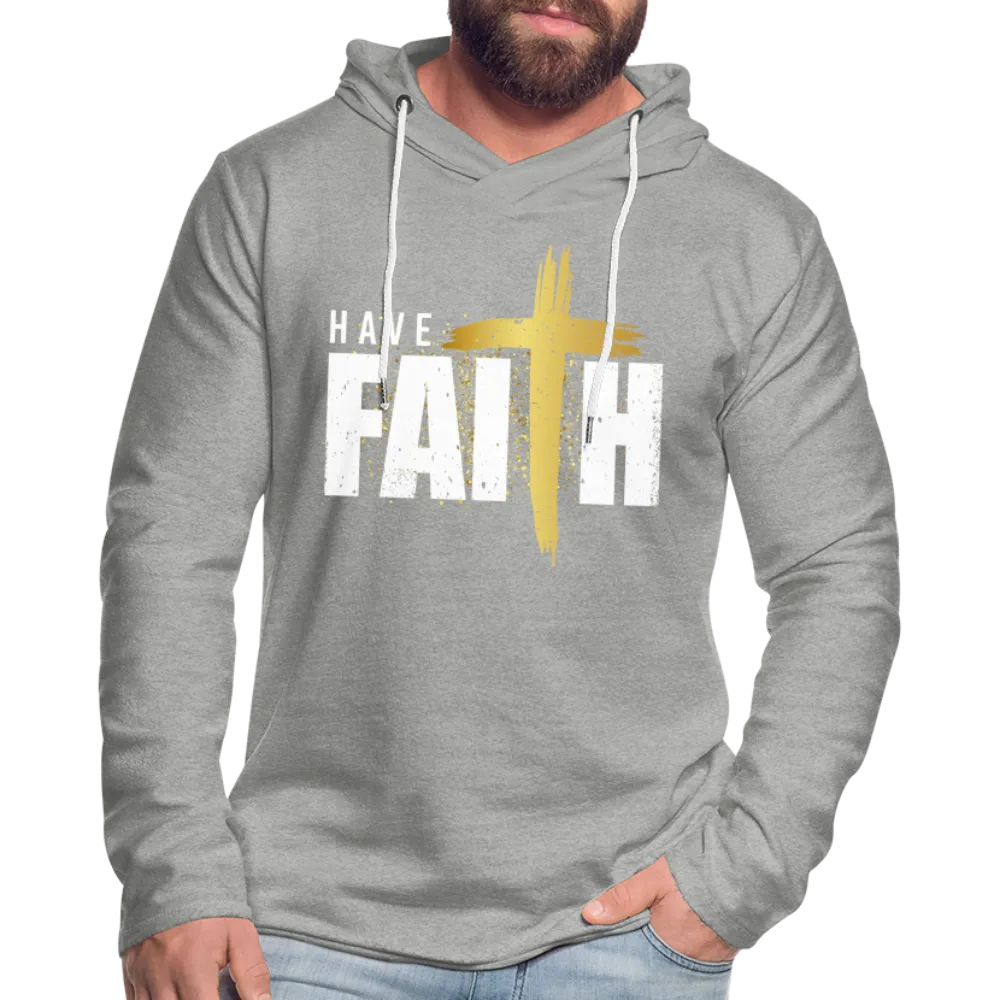 Have Faith Lightweight Terry Hoodie