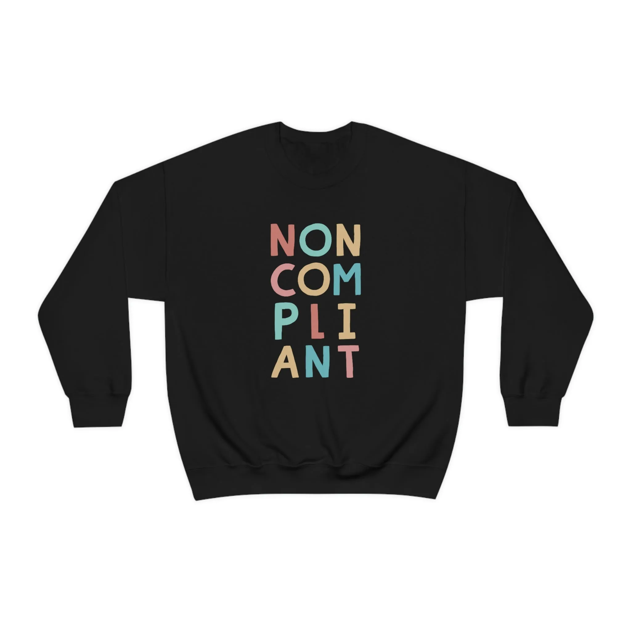 Noncompliant Protest Shirt | Co-worker Gift For Her | Minimalist Shirt | Quirky Gifts | Unisex Crewneck Sweatshirt