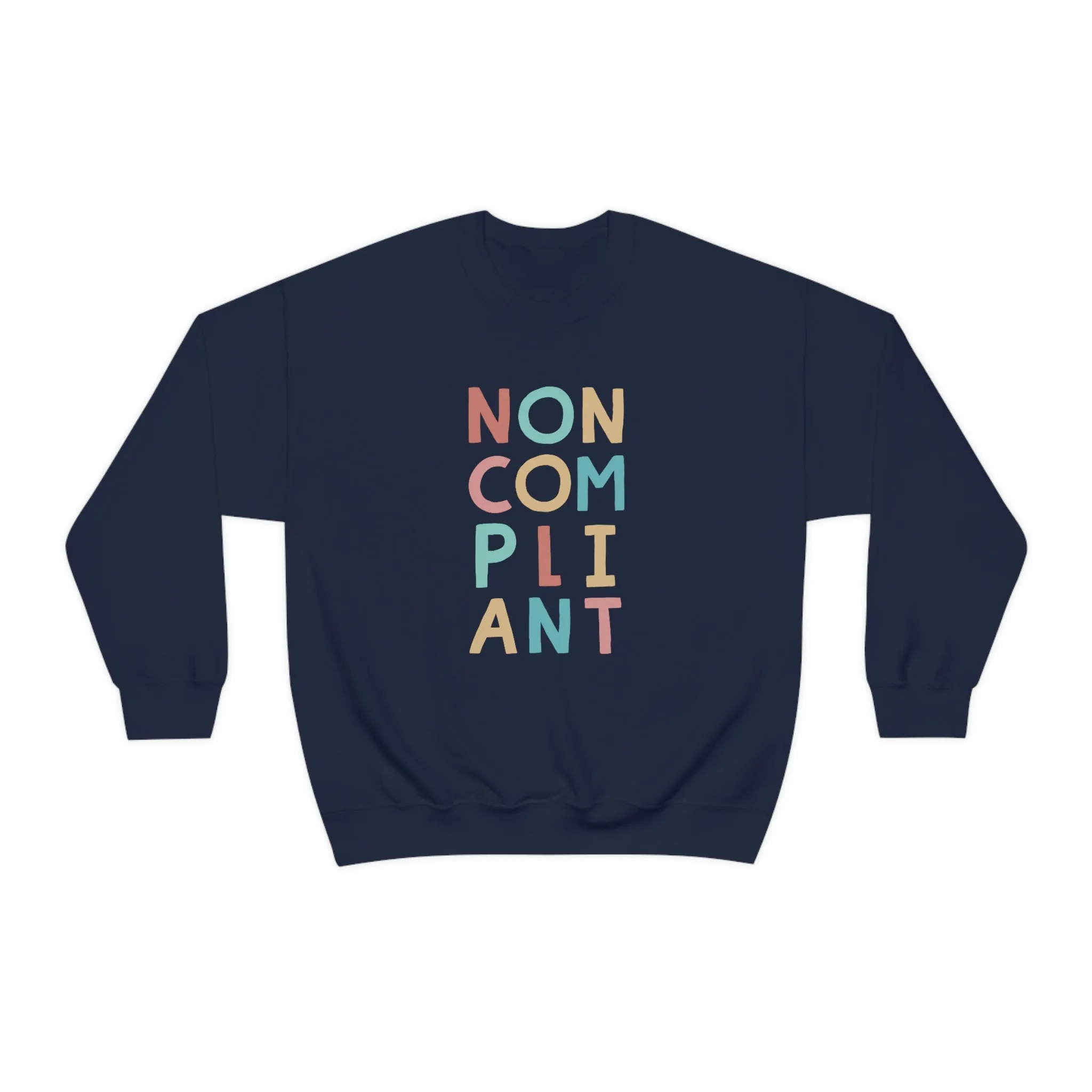 Noncompliant Protest Shirt | Co-worker Gift For Her | Minimalist Shirt | Quirky Gifts | Unisex Crewneck Sweatshirt